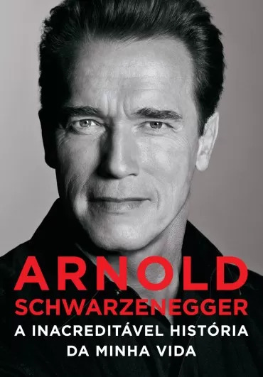 Download-A-Inacreditável-Historia-da-Minha-Vida-Arnold-Schwarzenegger-em-e-PUB-mobi-e-PDF-370x531